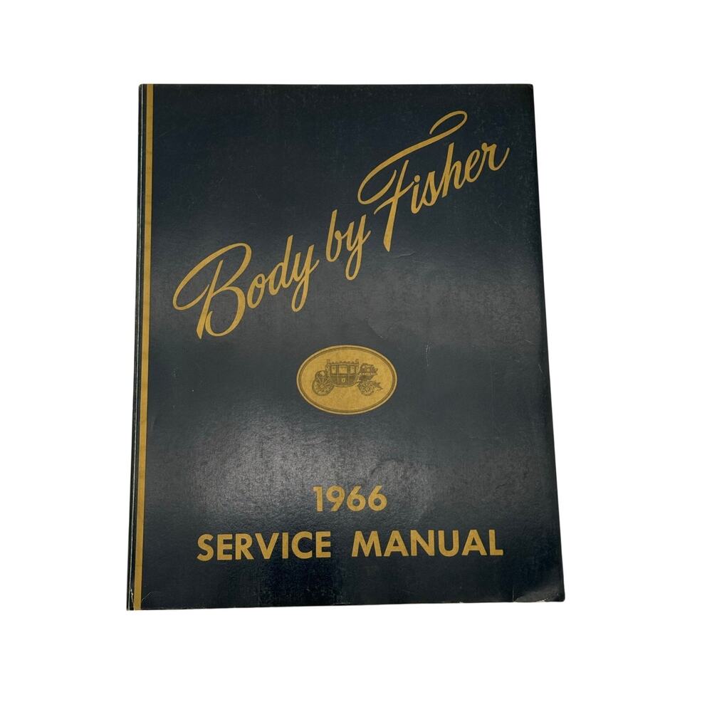 1966 Body by Fisher Service Manual GM Chevrolet Pontiac Buick Cadillac Shop